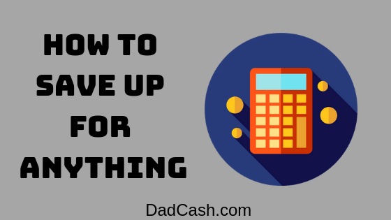how to save up for anything