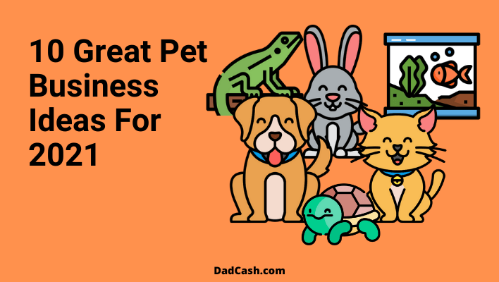 10 Pet Business Ideas