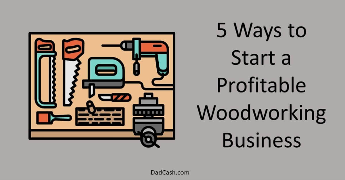 start a woodworking business